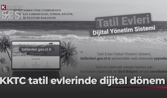 “KKTC'de tatil evleri için dijital dönem başladı"