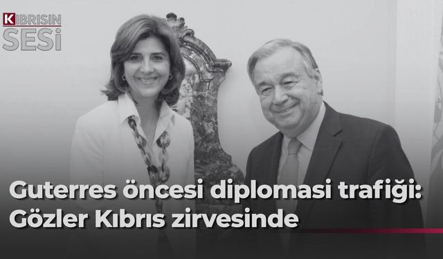 BM trafiği hızlandı: Holguin Ankara'ya, Guterres Kıbrıs'a geliyor