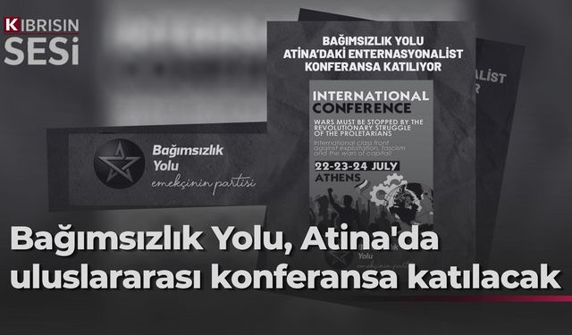 Bağımsızlık Yolu “Uluslararası Savaş Karşıtı Konferans”a katılıyor