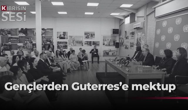 Kıbrıslı Türk gençlerden BM Genel Sekreteri Antonio Guterres’e ortak mektup