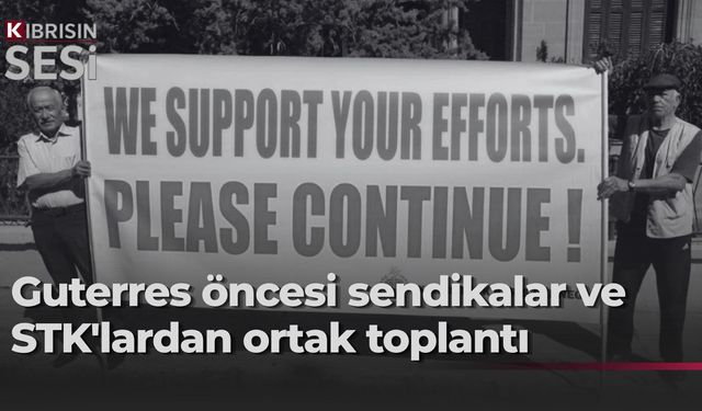 Guterres ziyareti öncesi barış için ortak toplantı