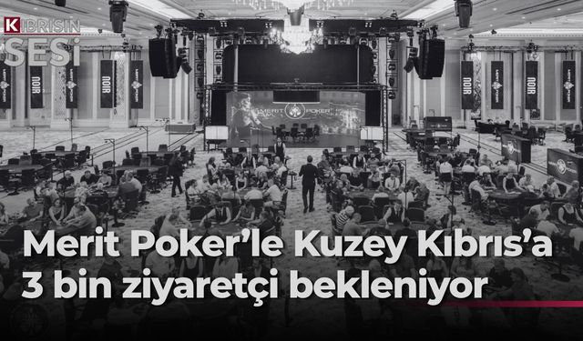 Merit Poker, 72 ülkeden binlerce turisti Kuzey Kıbrıs'a getirdi