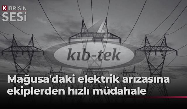 Mağusa'da orta gerilim arızası: Ekipler elektrik kesintisini gidermek için çalışıyor