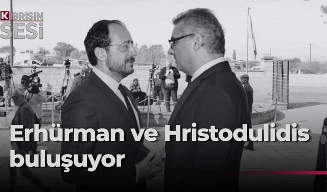 Erhürman ve Hristodulidis yarın bir araya gelecek