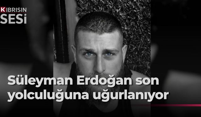 Gemi faciasında hayatını kaybeden Süleyman Erdoğan, yarın Esentepe’de defnedilecek