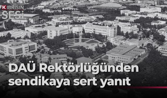 DAÜ Rektörlüğü: “Üniversitede son üç yıl içinde tam zamanlı personel istihdamı yapılmadı”