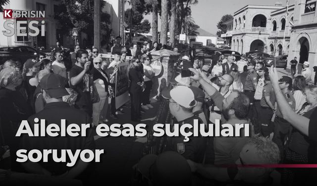 Aileler, Girne Mahkemesi önünde çağrı yaptı: “Esas suçluları mahkemeye getirsinler”