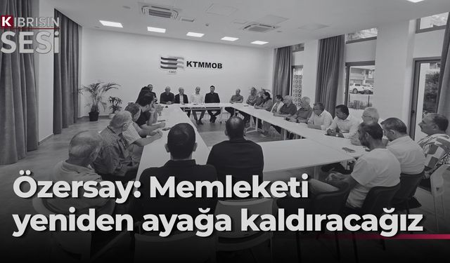 Özersay, Kıbrıs Türk Mühendis ve Mimar Odaları Birliği'ni ziyaret etti