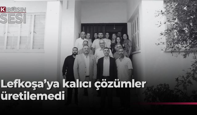 Aktunç: "Lefkoşa yıllardır temel sorunlarına kalıcı çözümler üretemeyen bir anlayışla yönetildi"