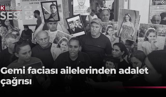 Gemi faciasında yakınlarını kaybeden aileler Girne Mahkemesi önünde adalet taleplerini yineledi