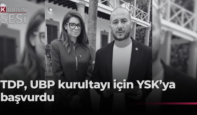 TDP’den UBP Kurultayındaki Hile İddialarına YSK Başvurusu