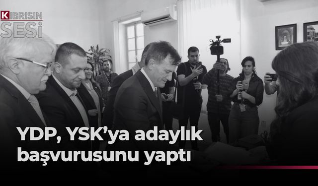 YDP, Milletvekilliği Erken Genel Seçimi için YSK’ya başvuruda bulundu