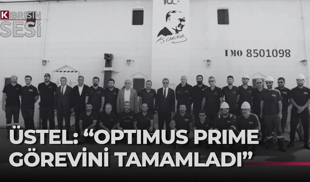 BAŞBAKAN ÜNAL ÜSTEL: “OPTIMUS PRIME’IN GÖREV SÜRESİ TAMAMLANDI”