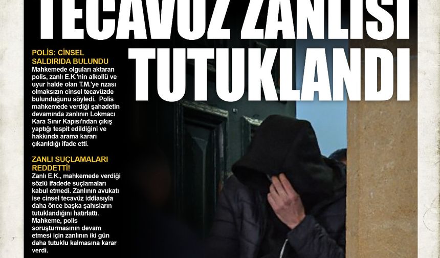 3 YILDIR ARANAN (!)  TECAVÜZ ZANLISI TUTUKLANDI !