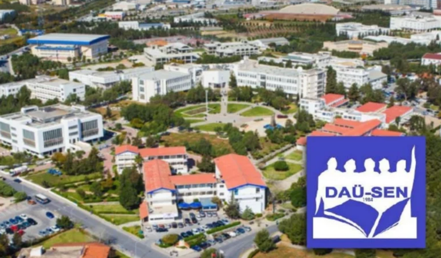 DAÜ-SEN: “DAÜ’de suçlama oyunu oynama lüksümüz yoktur”