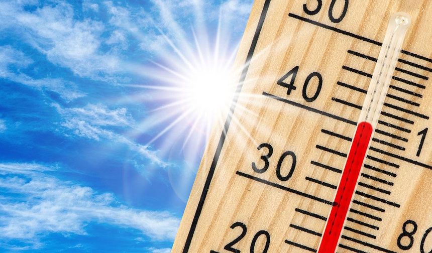 Sıcaklık iç kesimlerde 35-38, sahillerde 31-34 derece