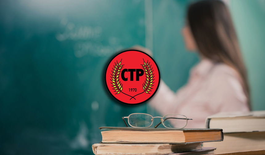 CTP: Geçici öğretmen uygulaması hukuksuz, kamusal eğitim tehlikede