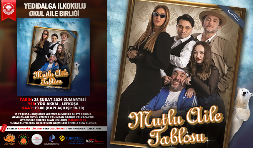 “Mutlu Aile Tablosu” 28 Şubat’ta sahnelenecek