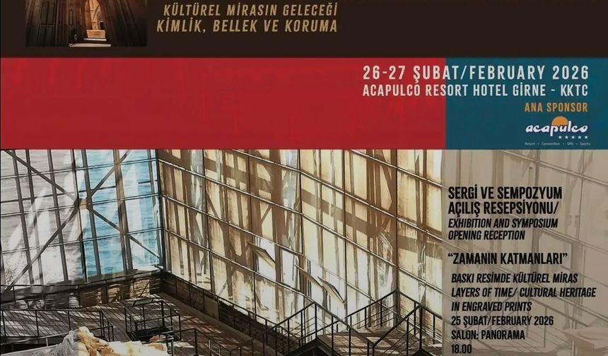 “3. Uluslararası Kültürel Mirası Koruma ve Araştırma Sempozyumu” 26-27 Şubat'ta yapılacak