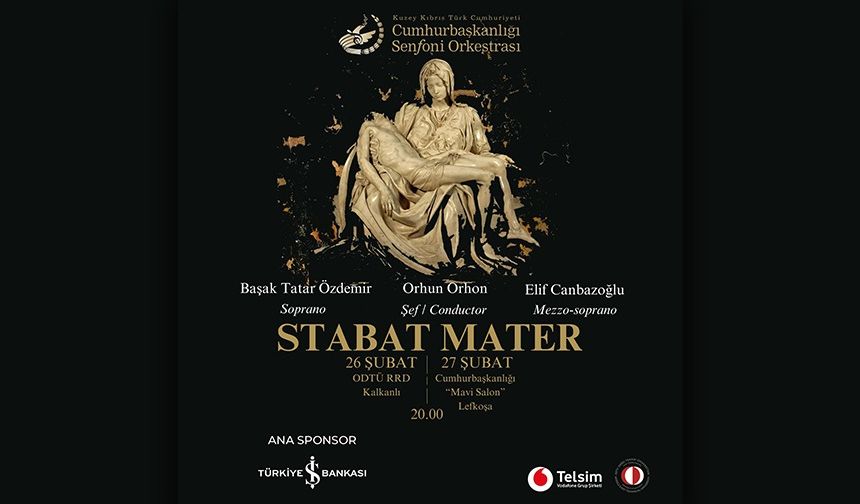 Cumhurbaşkanlığı Senfoni Orkestrası "Stabat Mater Konserleri" verecek