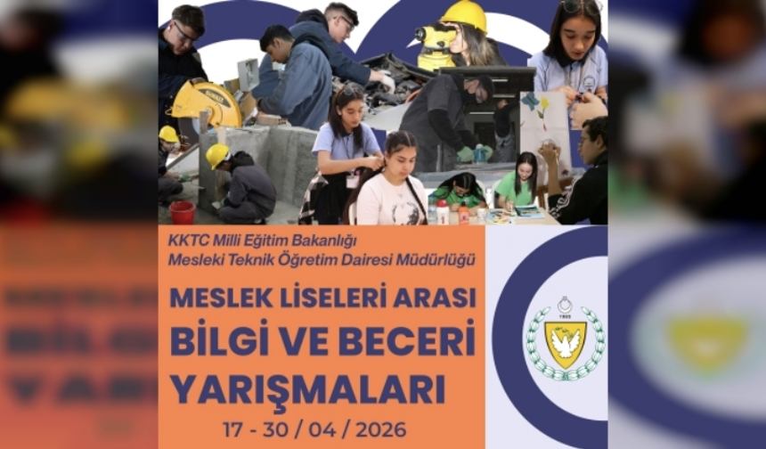 “Meslek Liseleri Arası Bilgi ve Beceri Yarışmaları” 17-30 Nisan tarihleri arasında düzenleniyor