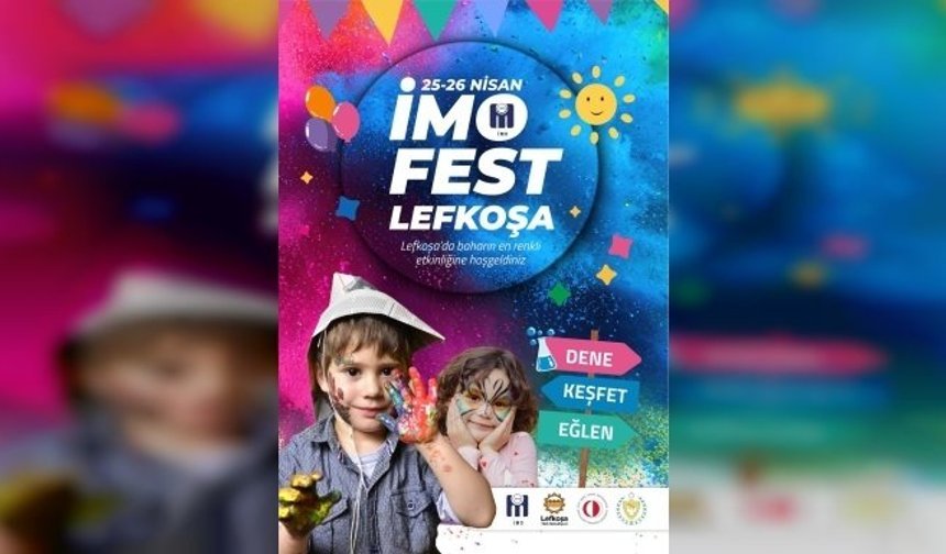 “İMO FEST 2026” 25-26 Nisan’da Lefkoşa İMO Anı Parkı’nda yapılacak