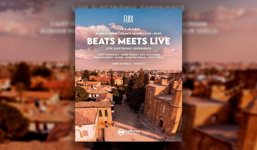 “Beats Meets Live” cumartesi yeniden Selimiye Meydanı’nda