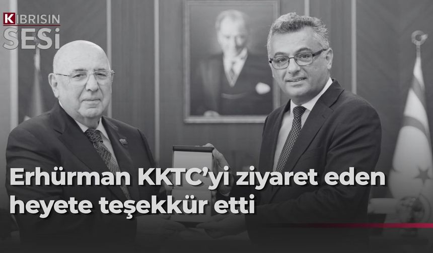 Cumhurbaşkanı Erhürman, Azerbaycan Dostluk Grubu Başkanları ve heyetlerini kabul etti