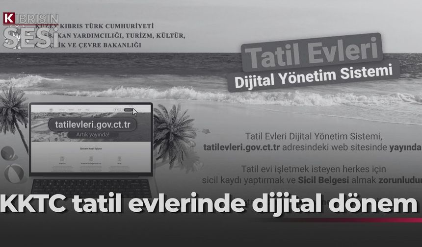 “KKTC'de tatil evleri için dijital dönem başladı"