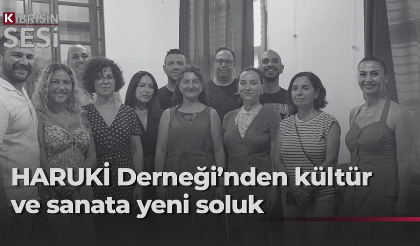 HARUKİ Kültür-Sanat, Çevre ve Eğitim Derneği kuruldu