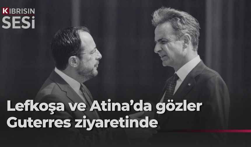 Atina’da kritik Kıbrıs zirvesi