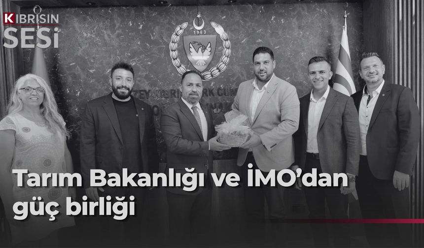 Tarım Bakanlığı ile İMO’dan Sürdürülebilir Tarım ve Kırsal Kalkınma için güç birliği