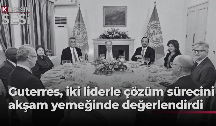 Guterres, Erhürman ve Hristodulidis’i ara bölgede ağırladı