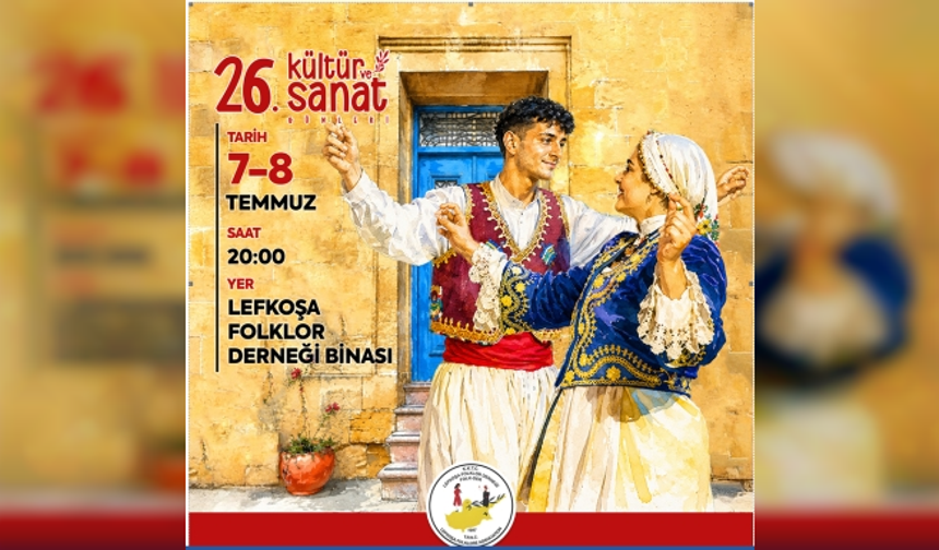 Lefkoşa Folklor Derneği 26. Kültür ve Sanat Günleri salı akşamı başlıyor