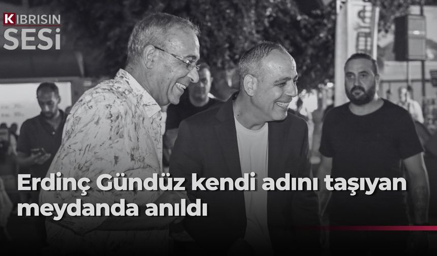 Erdinç Gündüz, adını taşıyan meydanda Sıla 4 şarkılarıyla anıldı