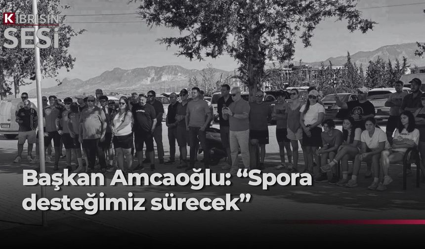 Amcaoğlu: ”Sporun her branşını desteklemeye, kenti spor organizasyonlarıyla buluşturmaya devam edeceğiz”
