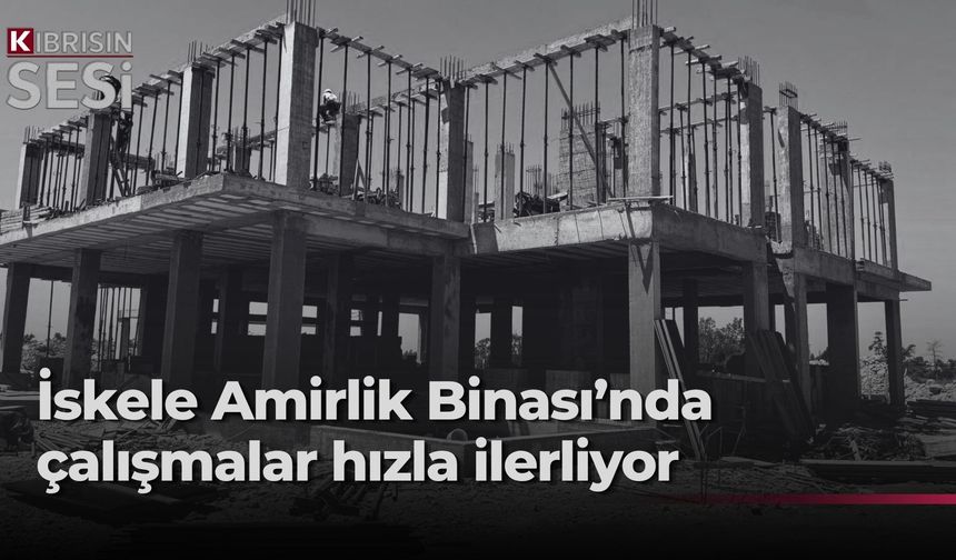 İskele Amirlik Binası'nda çalışmalar hızla ilerliyor