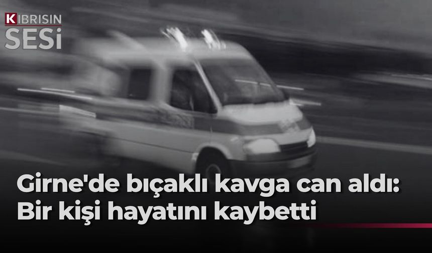 Girne’de bıçaklı saldırı… 40 yaşındaki Nizam Allanazarov hayatını kaybetti