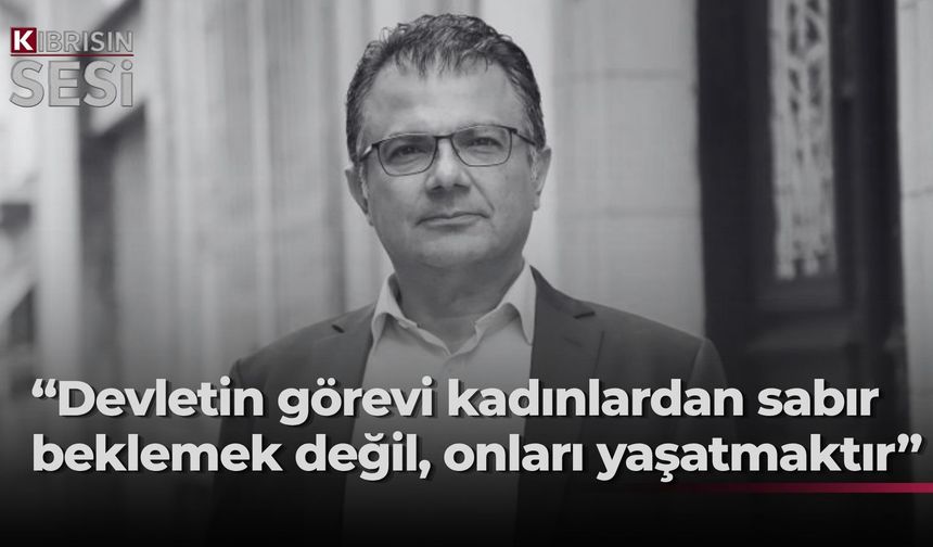 Akansoy: Kadına yönelik şiddetin büyümesinde siyasi irade eksikliğinin payı var