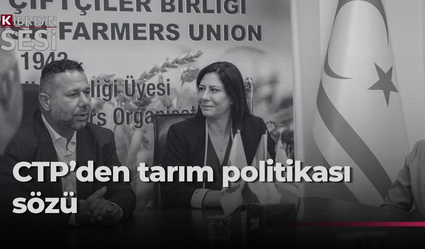 CTP, Kıbrıs Türk Çiftçiler Birliği’ni ziyaret etti… İncirli: “Planlı bir tarım politikası izleyeceğiz”