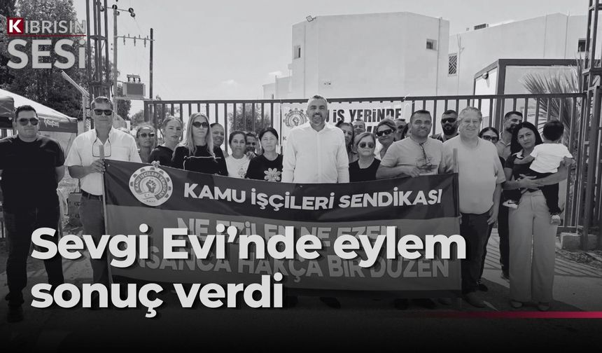 Kamu-İş, Tangül Çağıner Sevgi Evi’ndeki grevi sonlandırdı