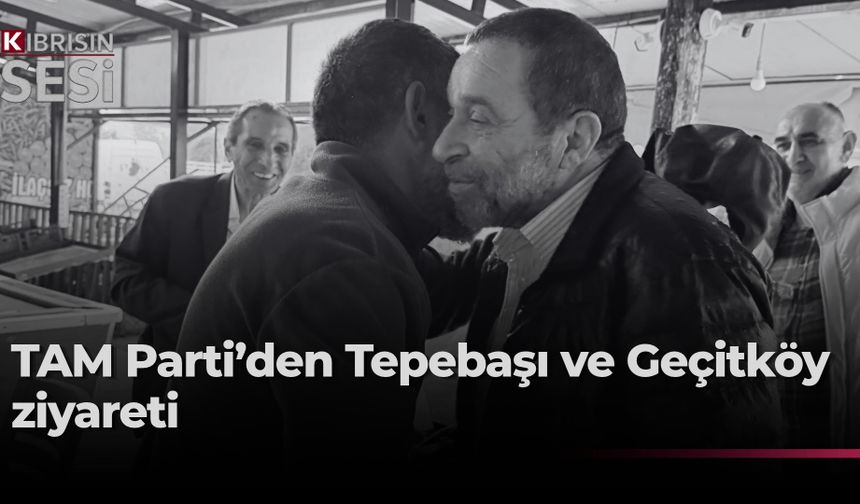 TAM Parti heyeti Tepebaşı ve Geçitköy’de vatandaşlarla buluştu