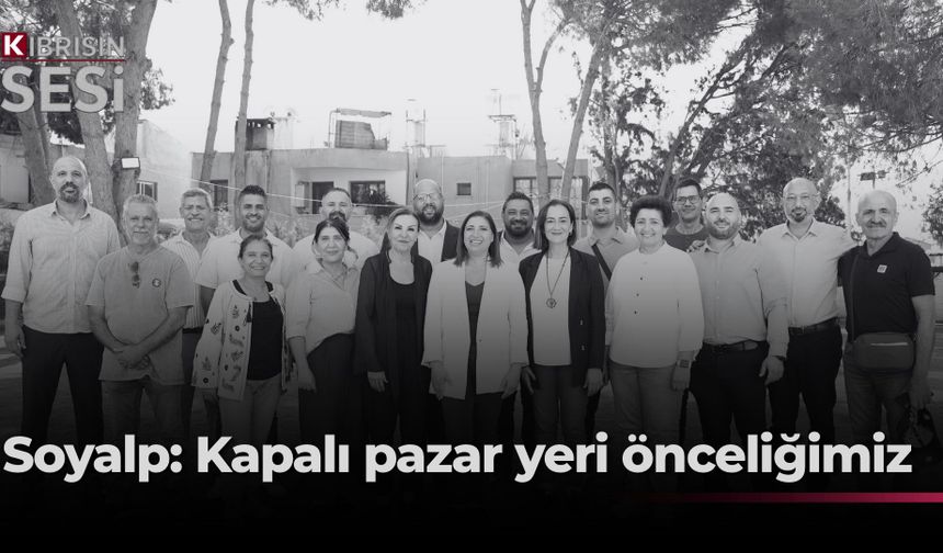 Damla Soyalp: “Kapalı pazar yeri öncelikli projelerimizden biri”