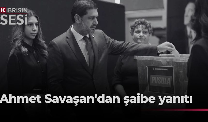 Savaşan'dan UBP'deki şaibe iddialarına yanıt