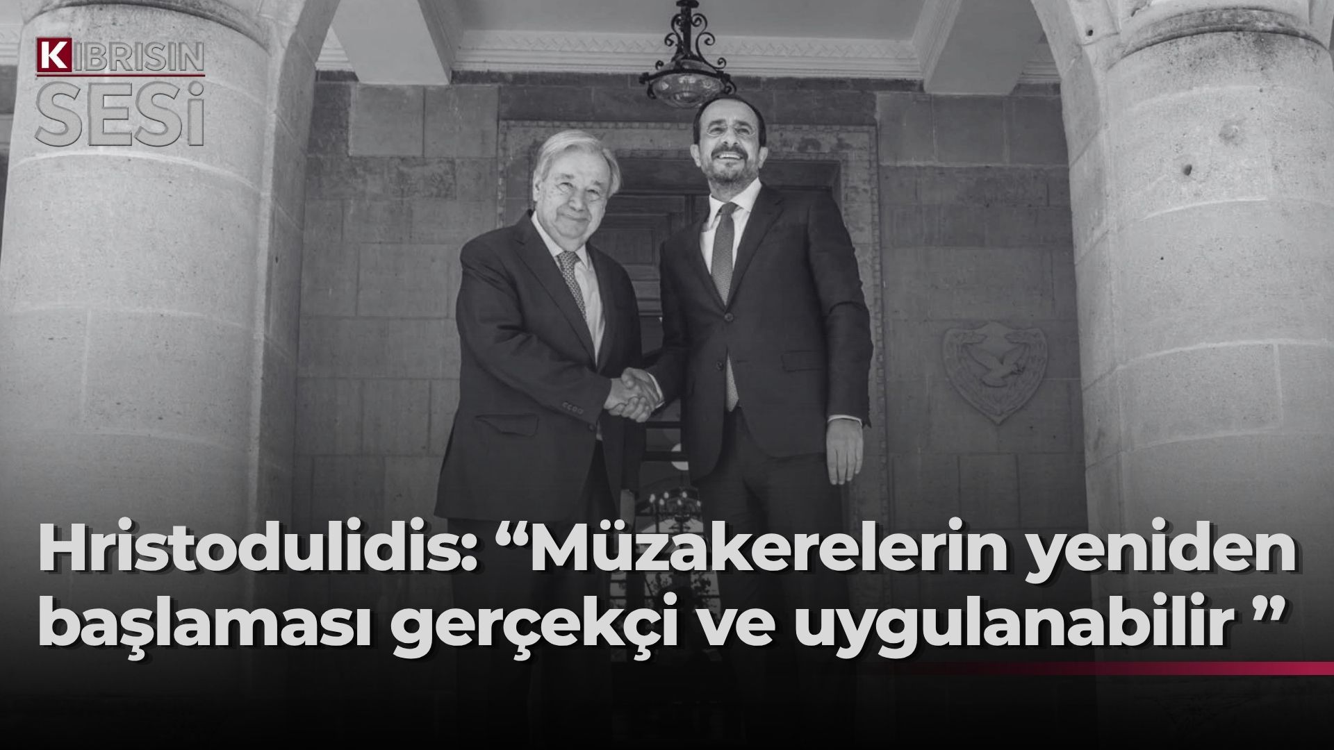 Hristodulidis: Yakınlaşmalar toplantının sonucunu belirleyecek