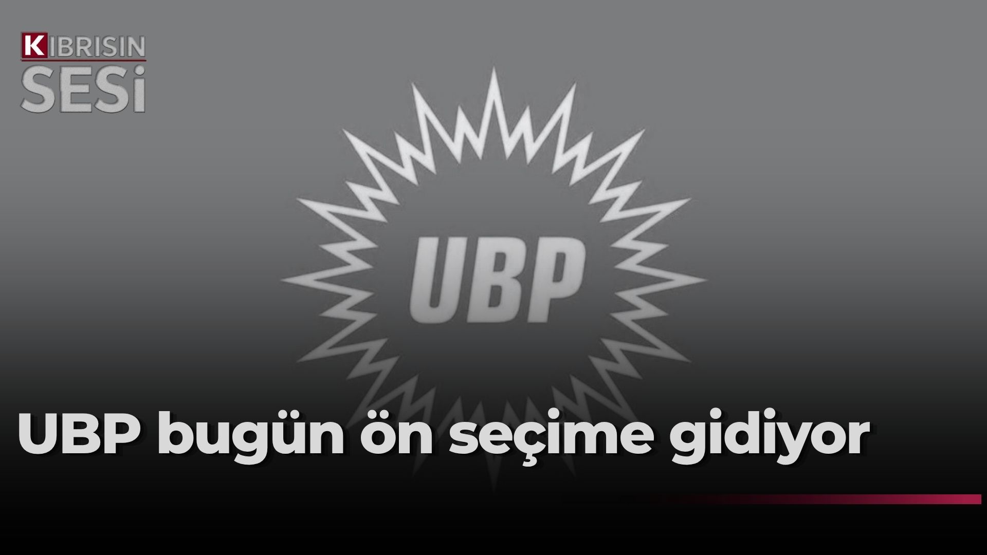 UBP’de aday sıralaması için sandık başına gidiliyor